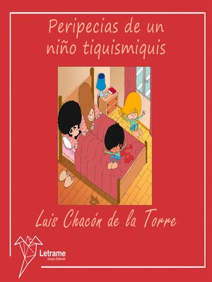 cover image of Peripecias de un niño tiquismiquis